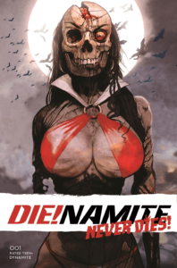 Die!Namite Never Dies Cover C Suydam Cover